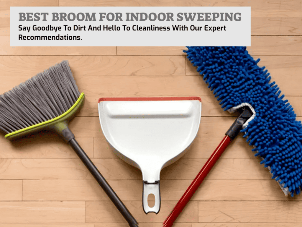 best broom for indoor sweeping